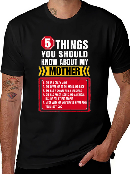 5 Things You Should Know About My Mother T-Shirt