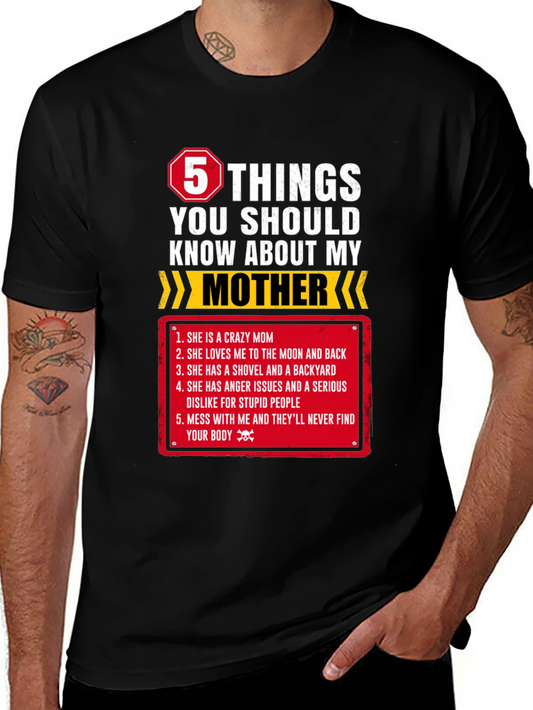 5 Things You Should Know About My Mother T-Shirt