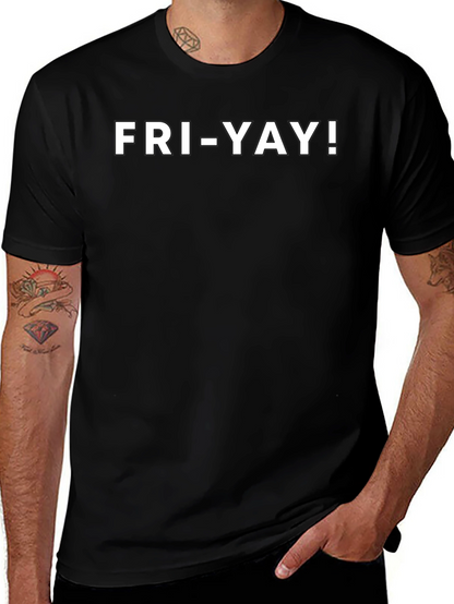 Fri-Yay! Crew Neck T-Shirt