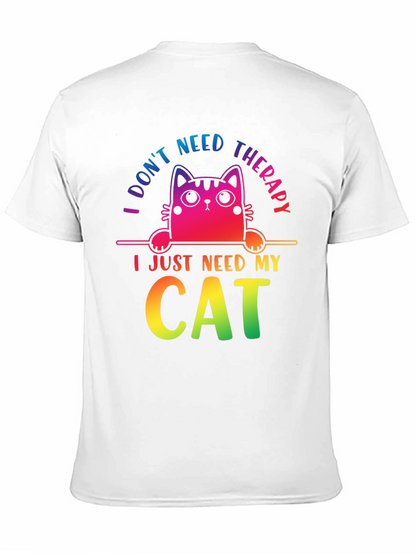 I Dont Need Therapy Cat T-Shirt