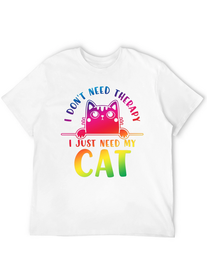 I Dont Need Therapy Cat T-Shirt
