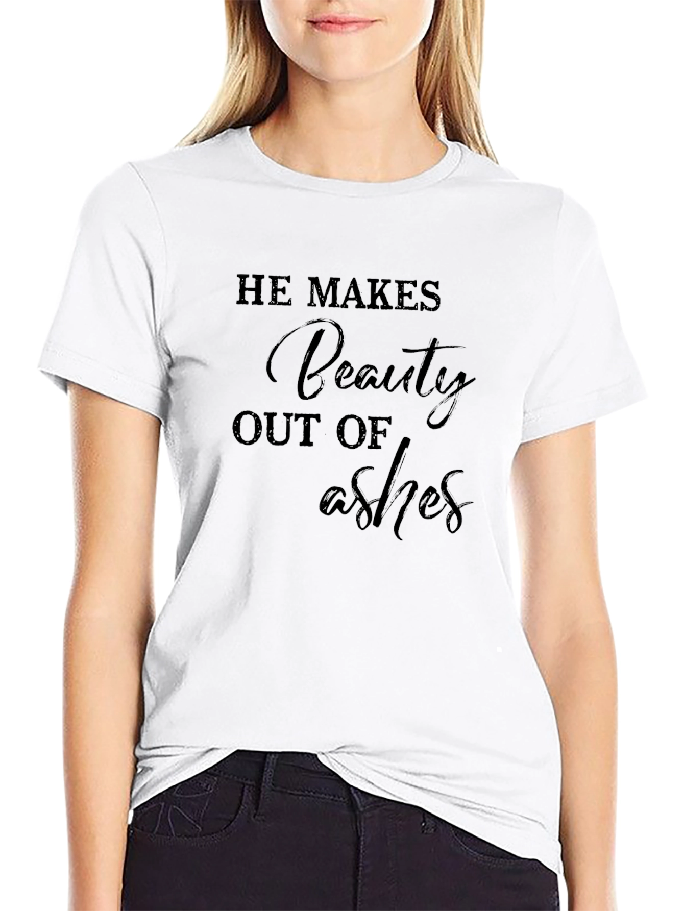 He Makes Beauty Out of Ashes Graphic Tee
