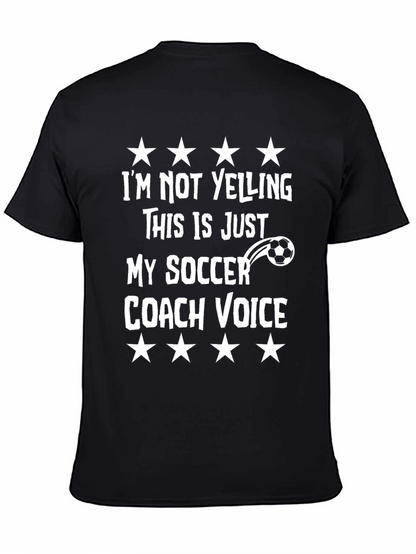 Funny Soccer Coach T-Shirt - Im Not Yelling