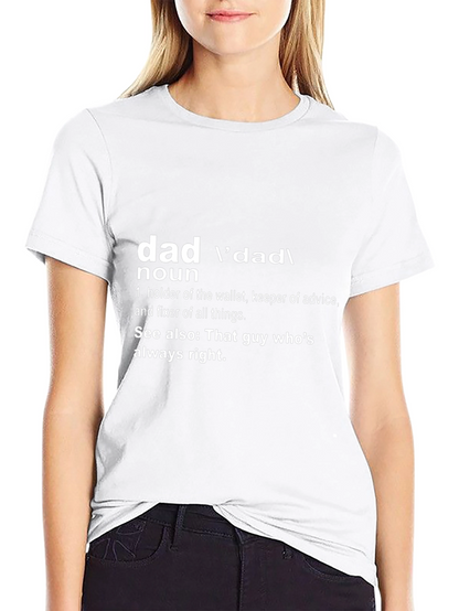 Dad Definition T-Shirt - Always Right!