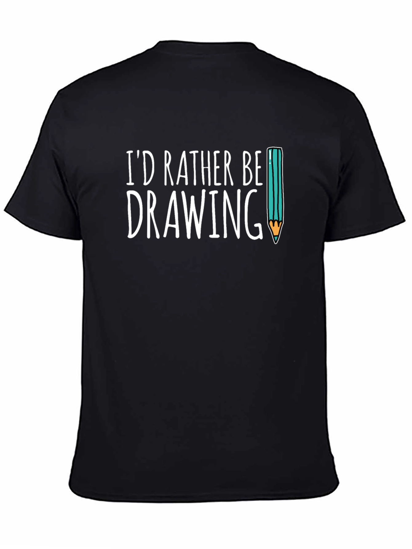 Id Rather Be Drawing T-Shirt