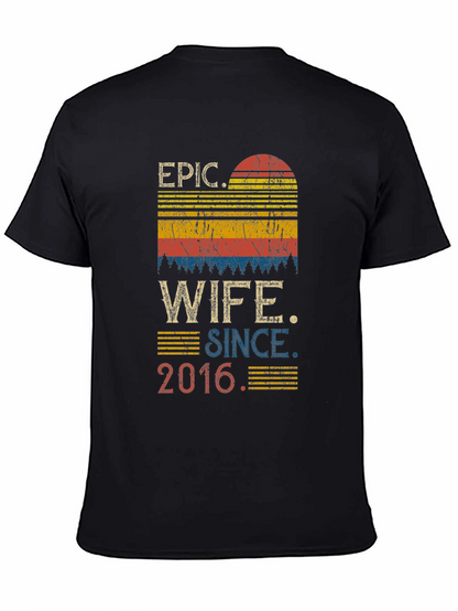 Epic Wife Since 2016 Graphic T-Shirt