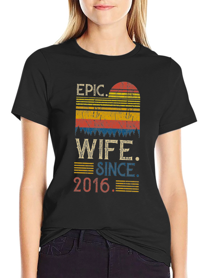 Epic Wife Since 2016 Graphic T-Shirt