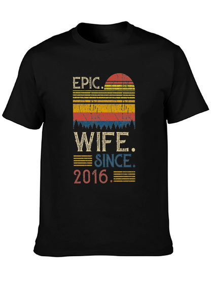 Epic Wife Since 2016 Graphic T-Shirt
