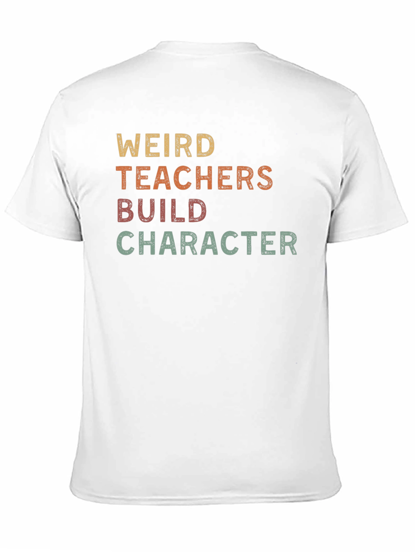 Weird Teachers Build Character Graphic Tee