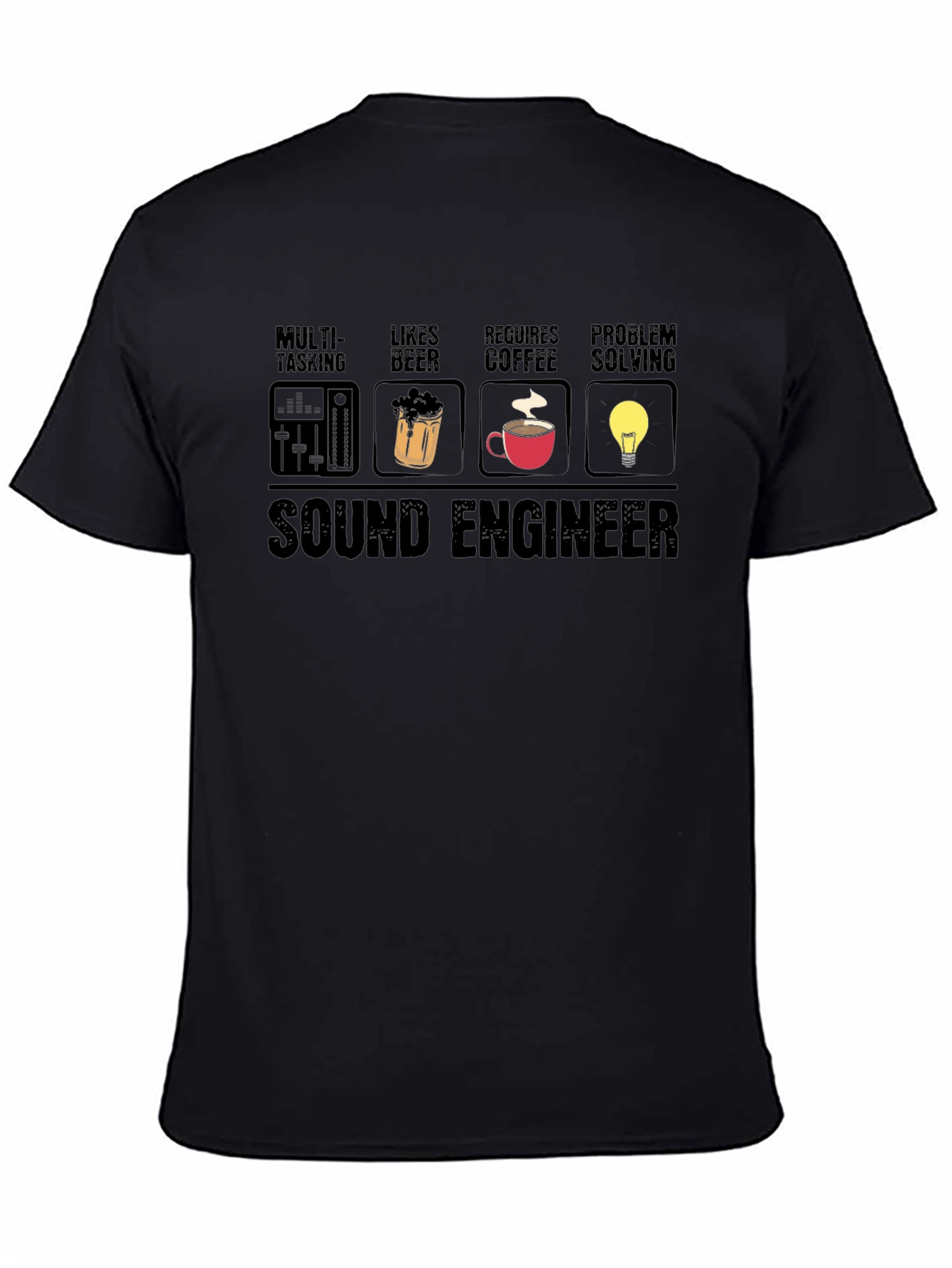 Sound Engineer T-Shirt - Multi-tasking Beer Coffee Problem Solving
