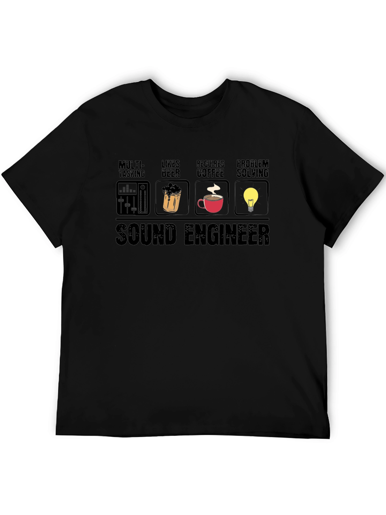 Sound Engineer T-Shirt - Multi-tasking Beer Coffee Problem Solving