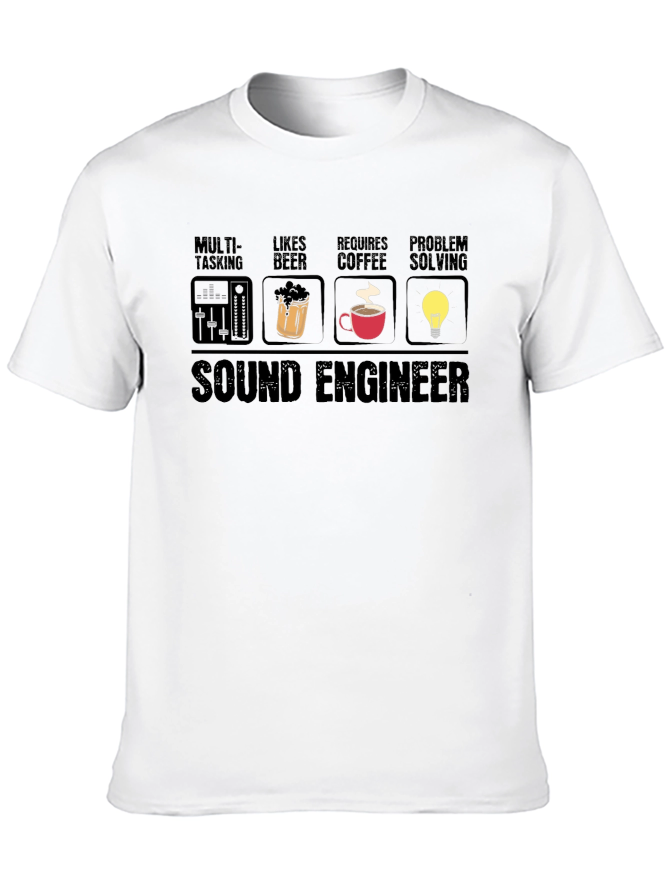 Sound Engineer T-Shirt - Multi-tasking Beer Coffee Problem Solving