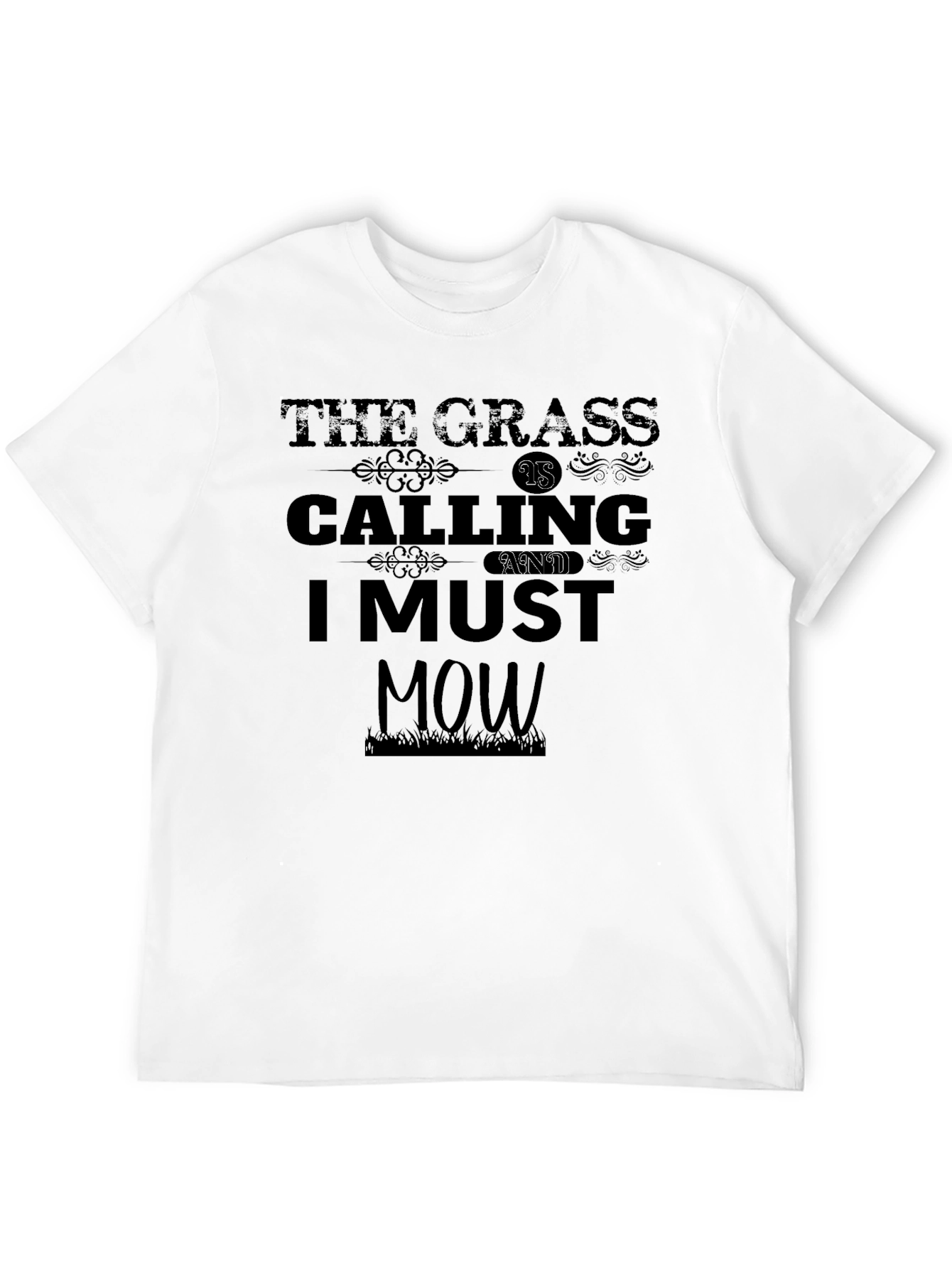 The Grass Is Calling I Must Mow Black T-Shirt