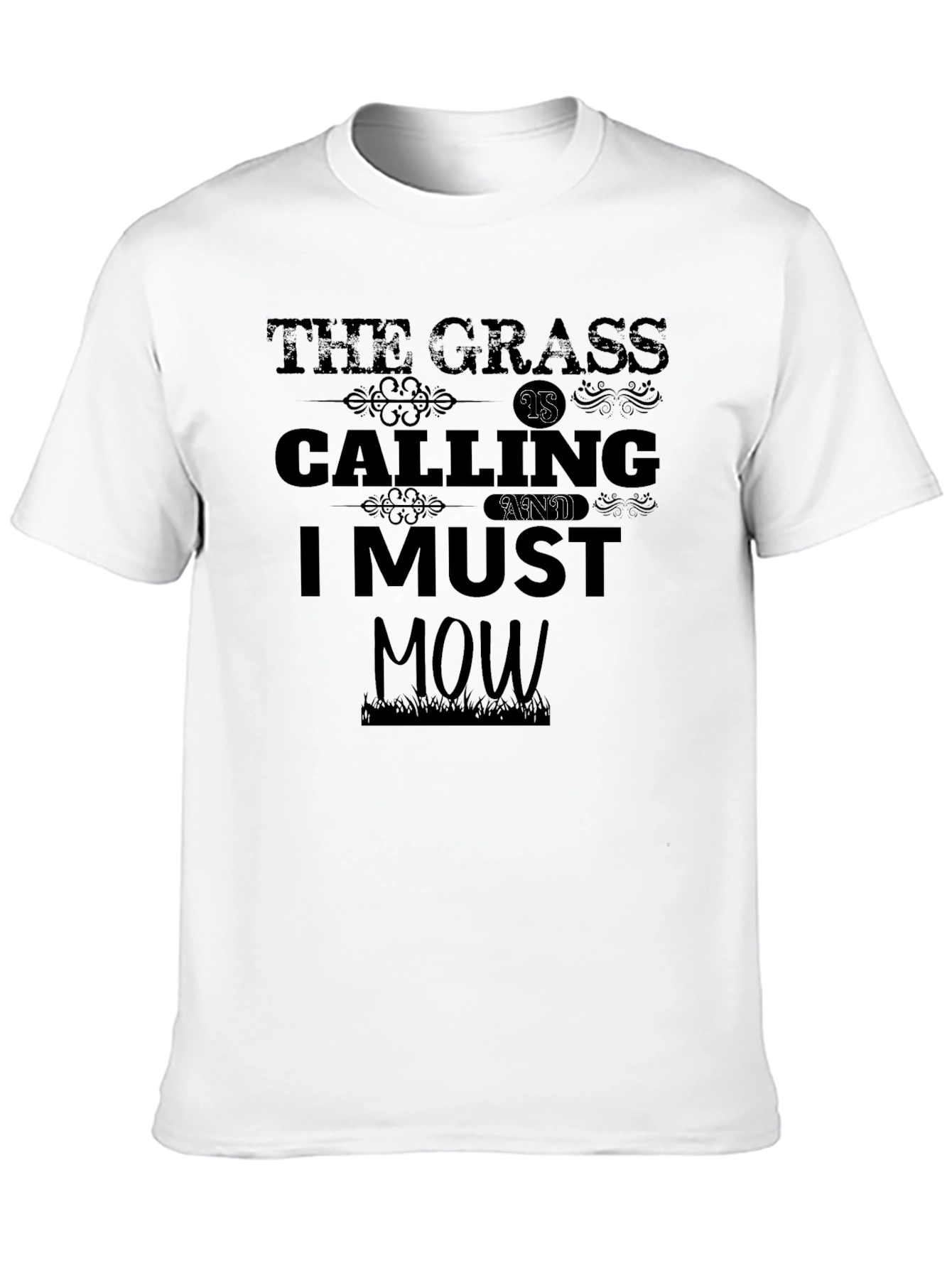The Grass Is Calling I Must Mow Black T-Shirt