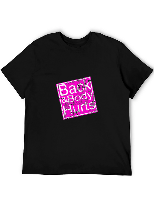 Back & Body Hurts Graphic Tee