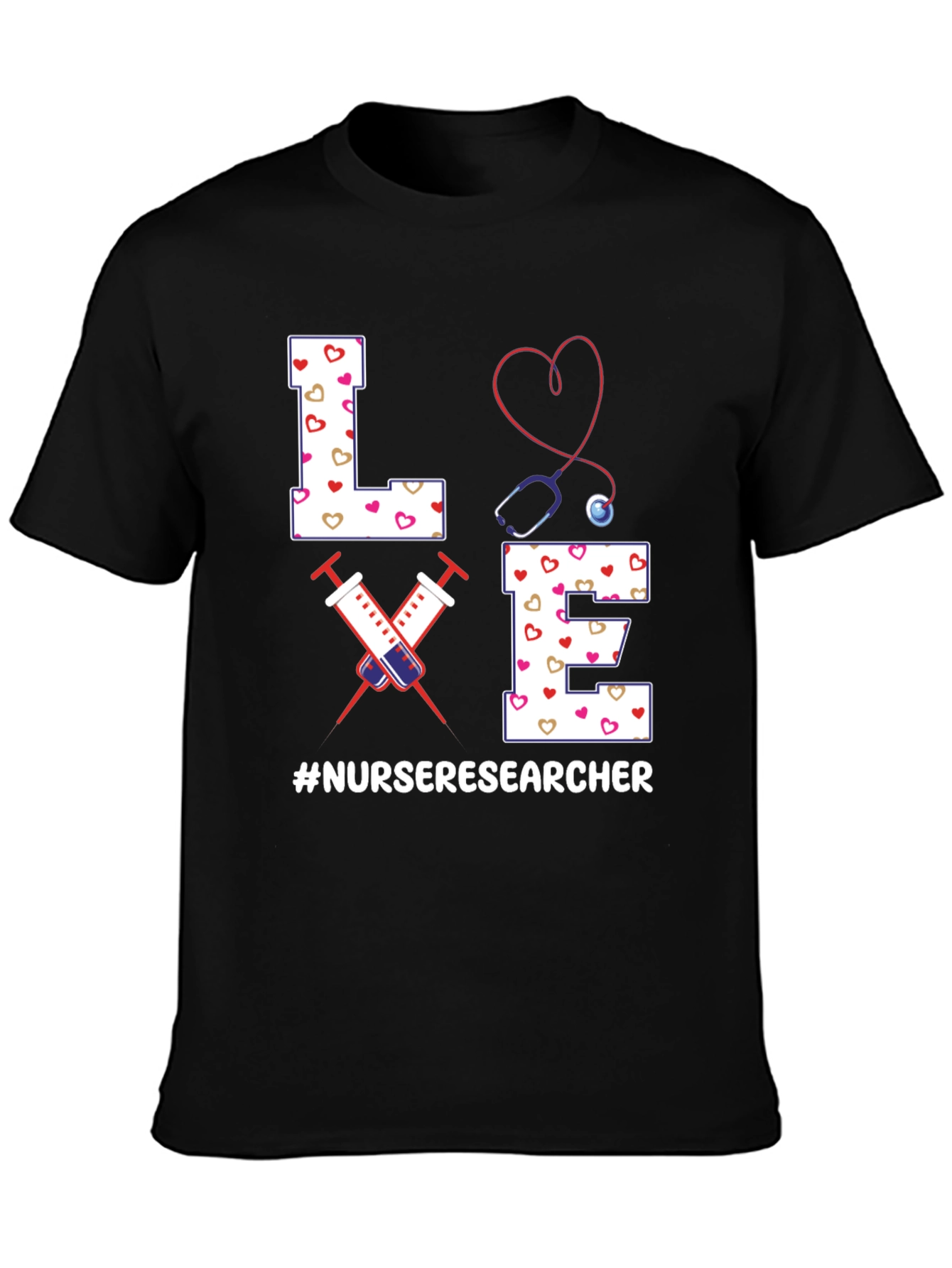Nurse Researcher T-Shirt - Love Design