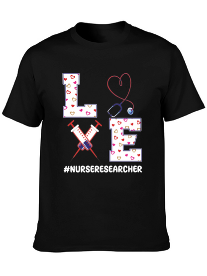 Nurse Researcher T-Shirt - Love Design