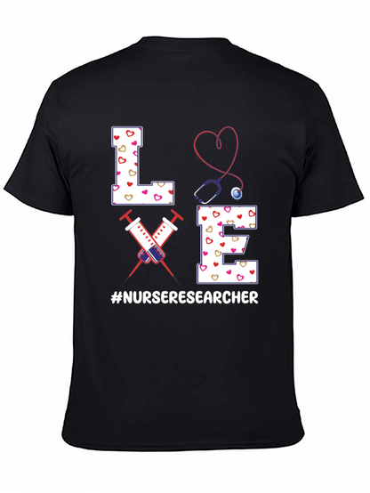 Nurse Researcher T-Shirt - Love Design