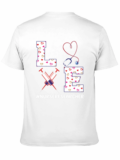 Nurse Researcher T-Shirt - Love Design