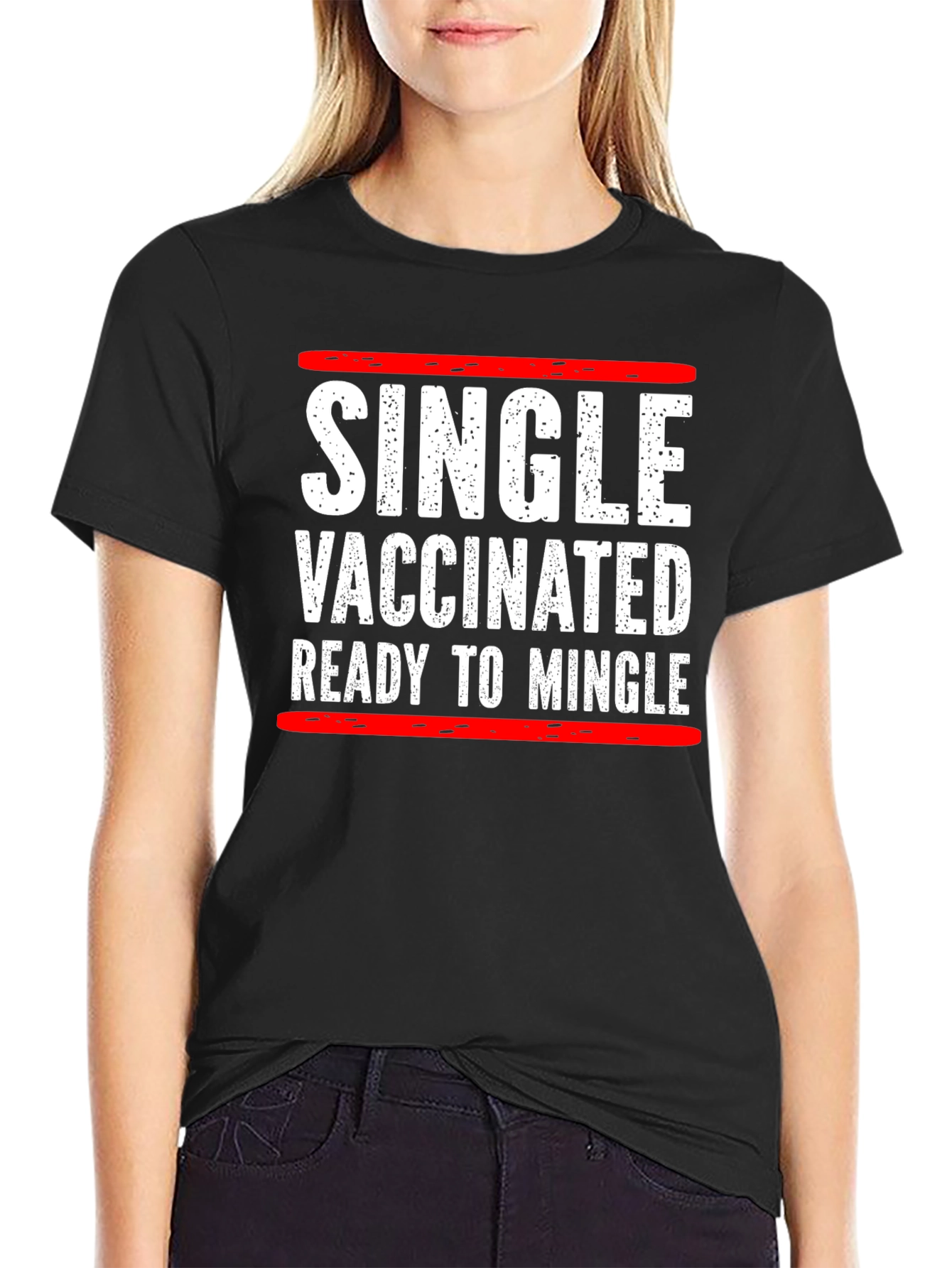 Single Vaccinated Ready to Mingle T-Shirt