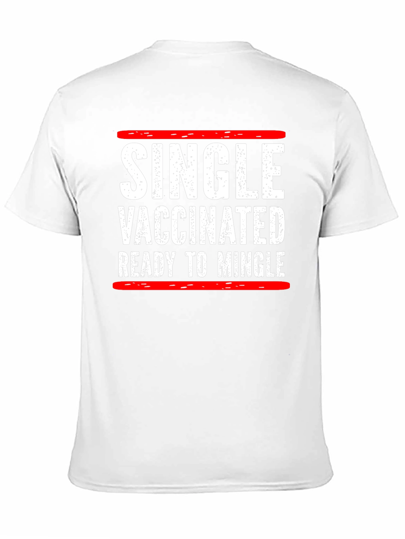 Single Vaccinated Ready to Mingle T-Shirt