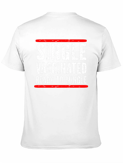Single Vaccinated Ready to Mingle T-Shirt