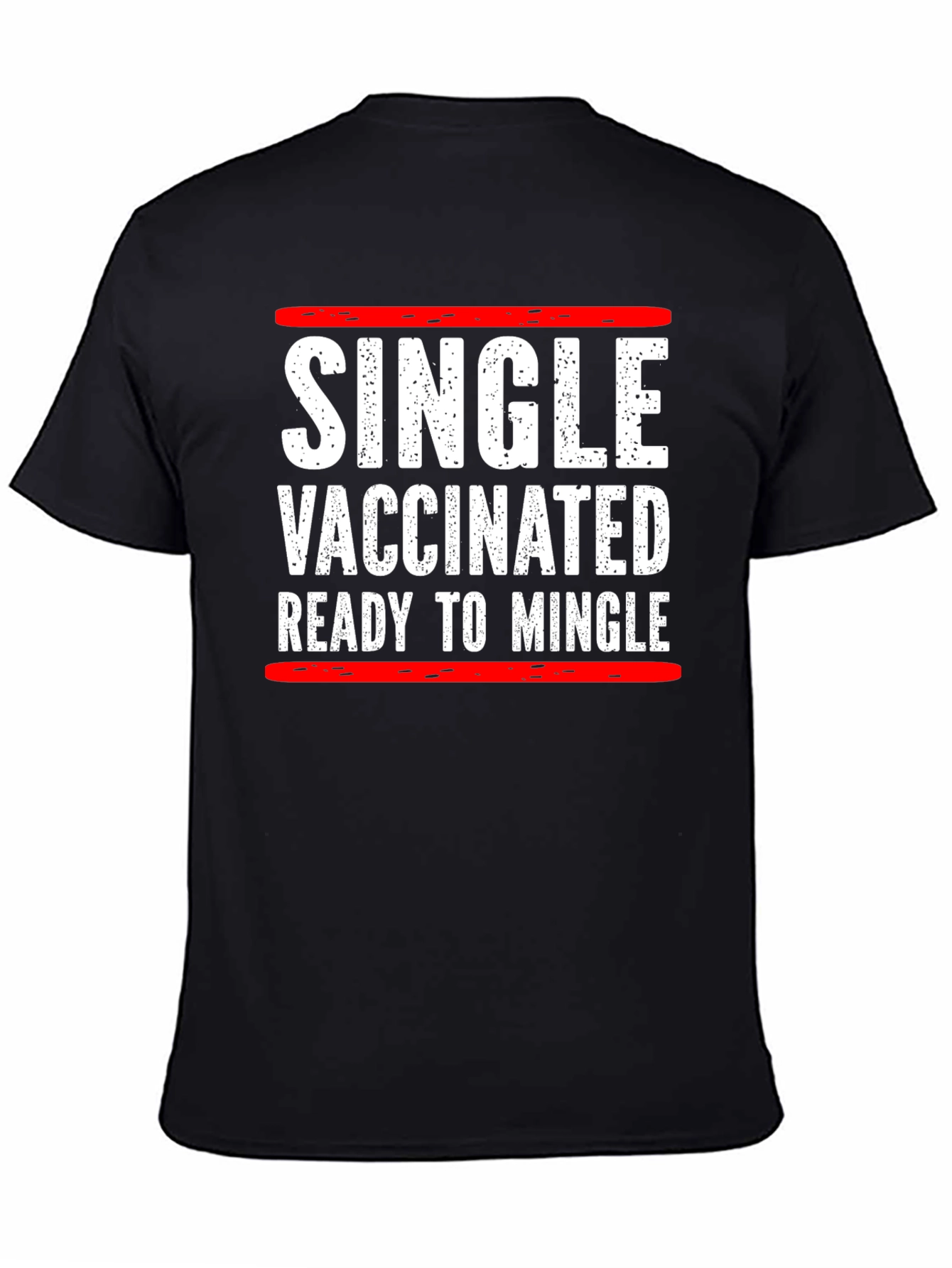 Single Vaccinated Ready to Mingle T-Shirt
