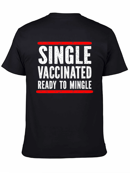 Single Vaccinated Ready to Mingle T-Shirt