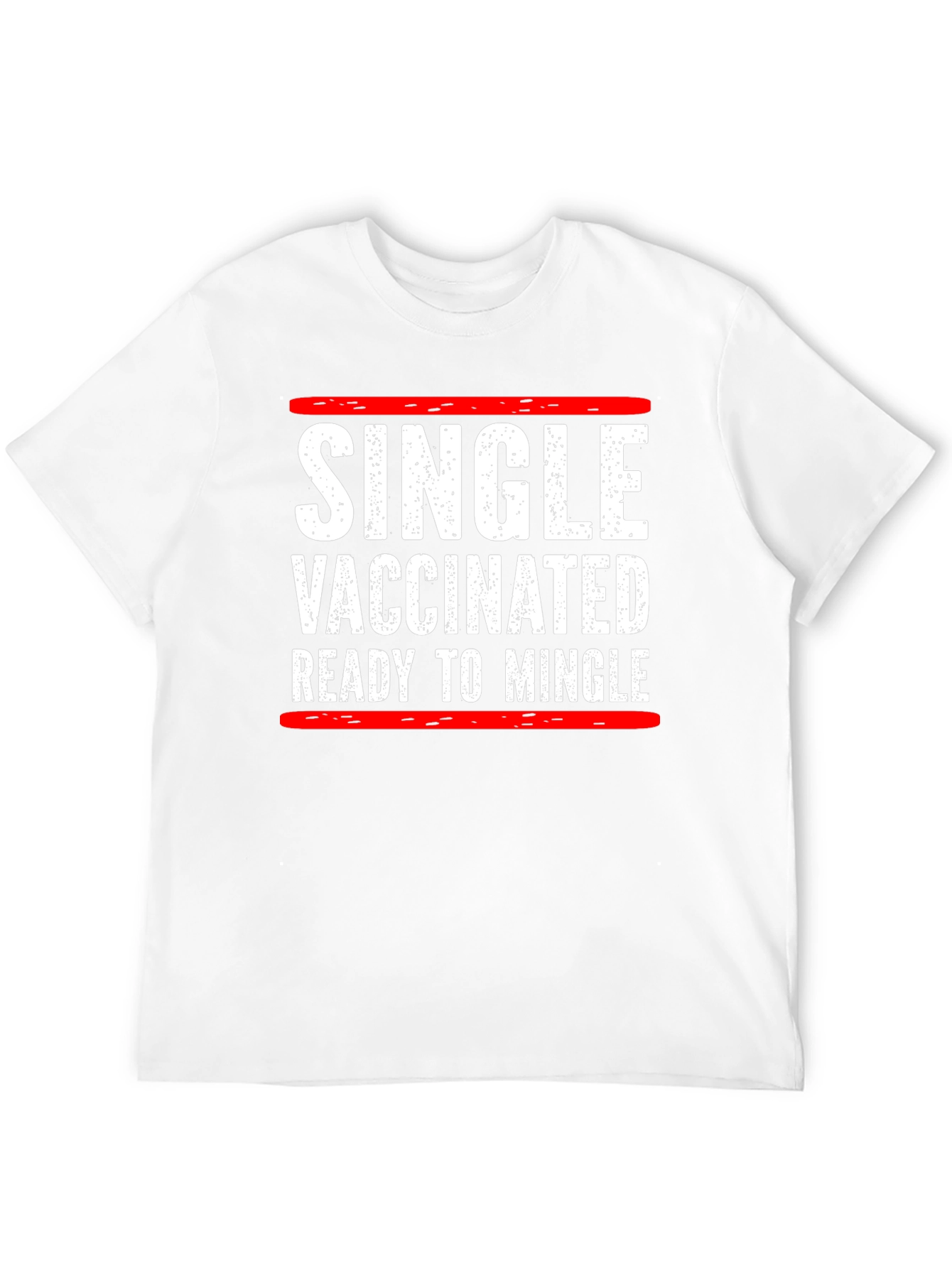 Single Vaccinated Ready to Mingle T-Shirt
