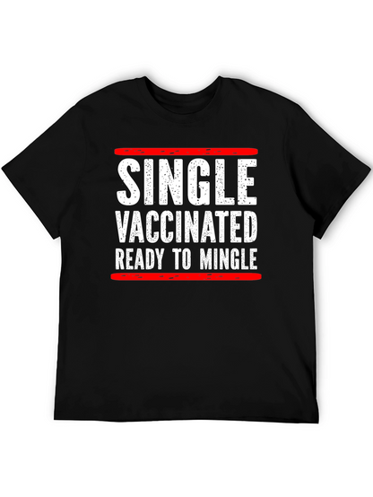Single Vaccinated Ready to Mingle T-Shirt