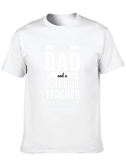 Dad 9th Grade Teacher T-Shirt - Funny Gift