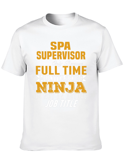 SPA Supervisor T-Shirt - Multitasking Ninja