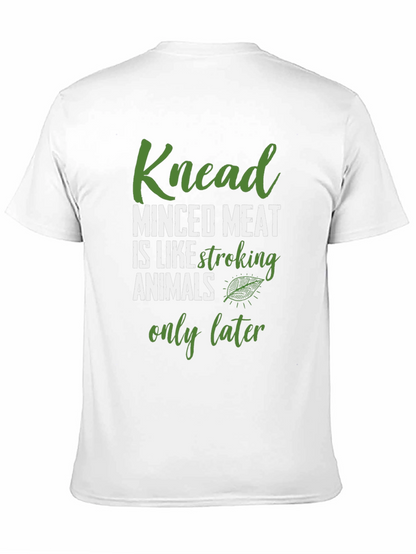 Knead Minced Meat T-Shirt Funny Vegan Tee