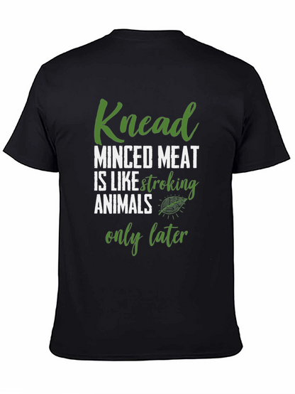 Knead Minced Meat T-Shirt Funny Vegan Tee