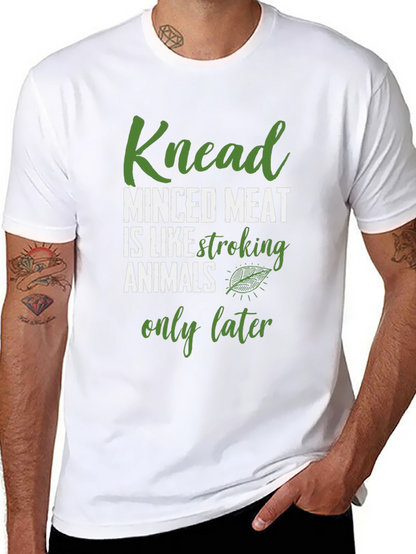 Knead Minced Meat T-Shirt Funny Vegan Tee