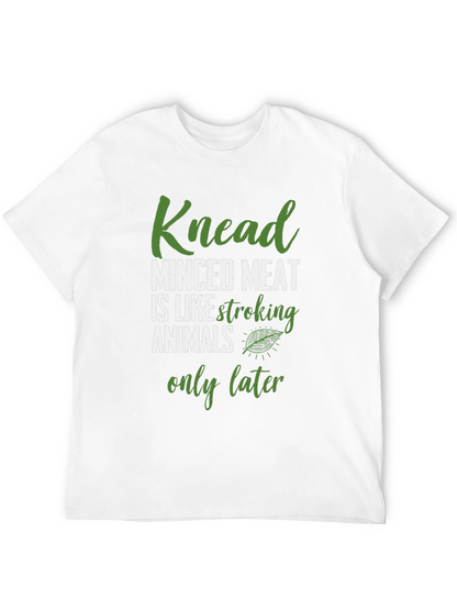 Knead Minced Meat T-Shirt Funny Vegan Tee