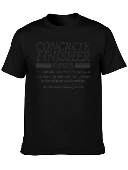 Concrete Finisher Definition T-Shirt