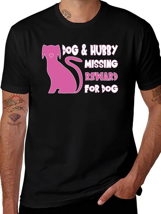 Dog & Hubby Missing T-Shirt