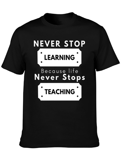 Never Stop Learning Black Graphic T-Shirt