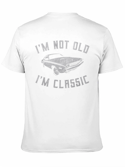 Im Not Old Im Classic Car T-Shirt