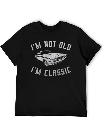 Im Not Old Im Classic Car T-Shirt