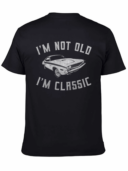Im Not Old Im Classic Car T-Shirt