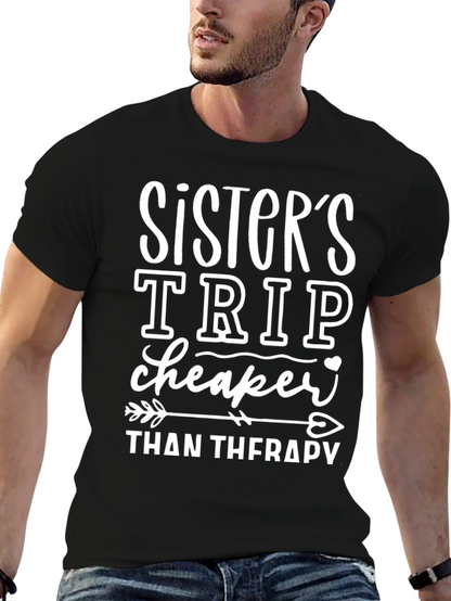 Sisters Trip Cheaper Than Therapy Graphic Tee
