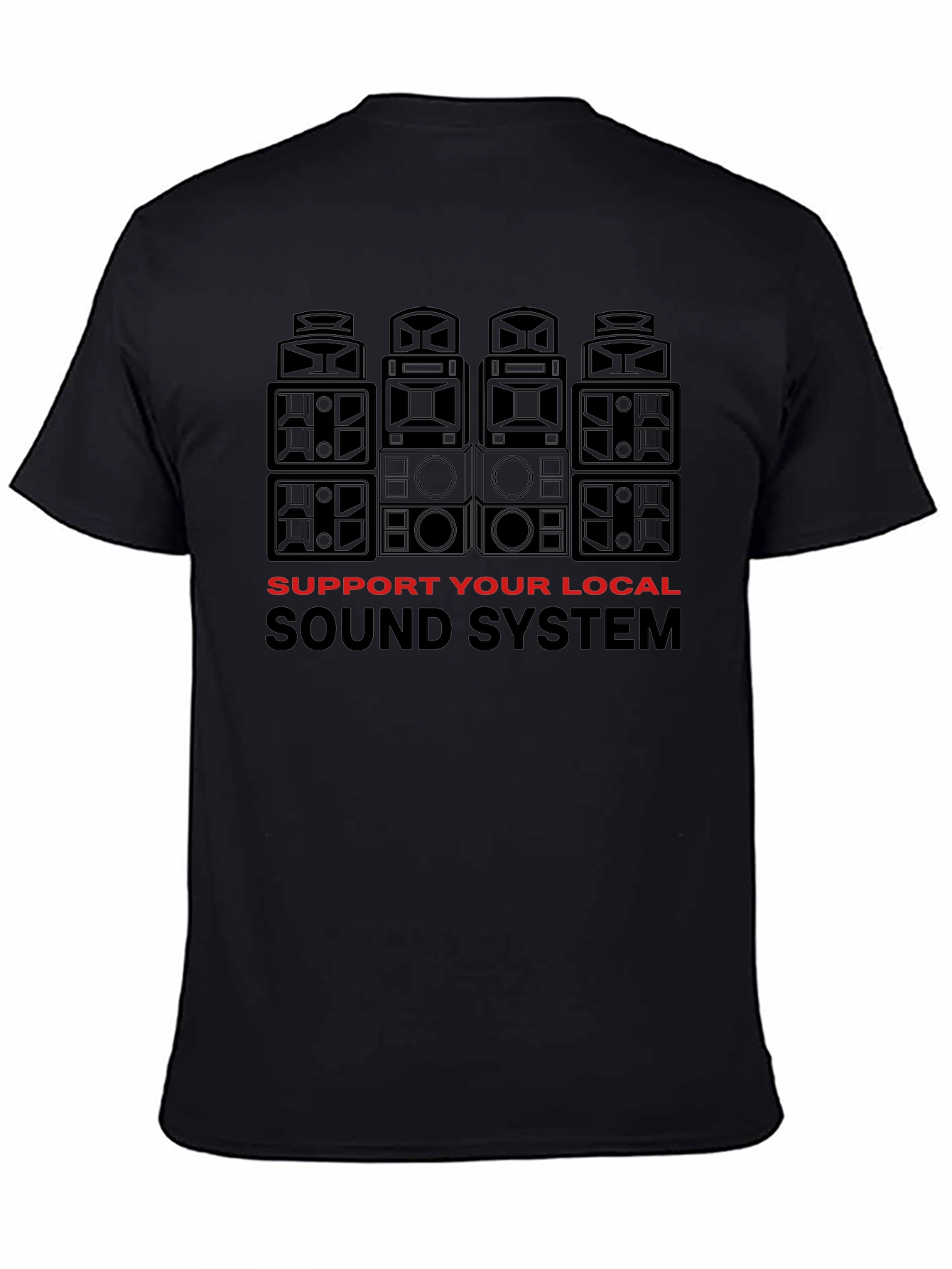 Support Your Local Sound System Black T-Shirt