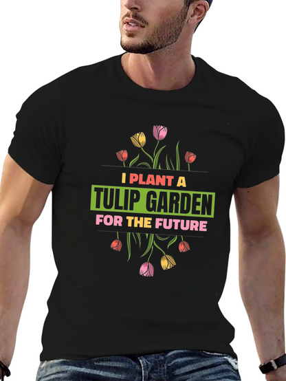 Plant a Tulip Garden T-Shirt