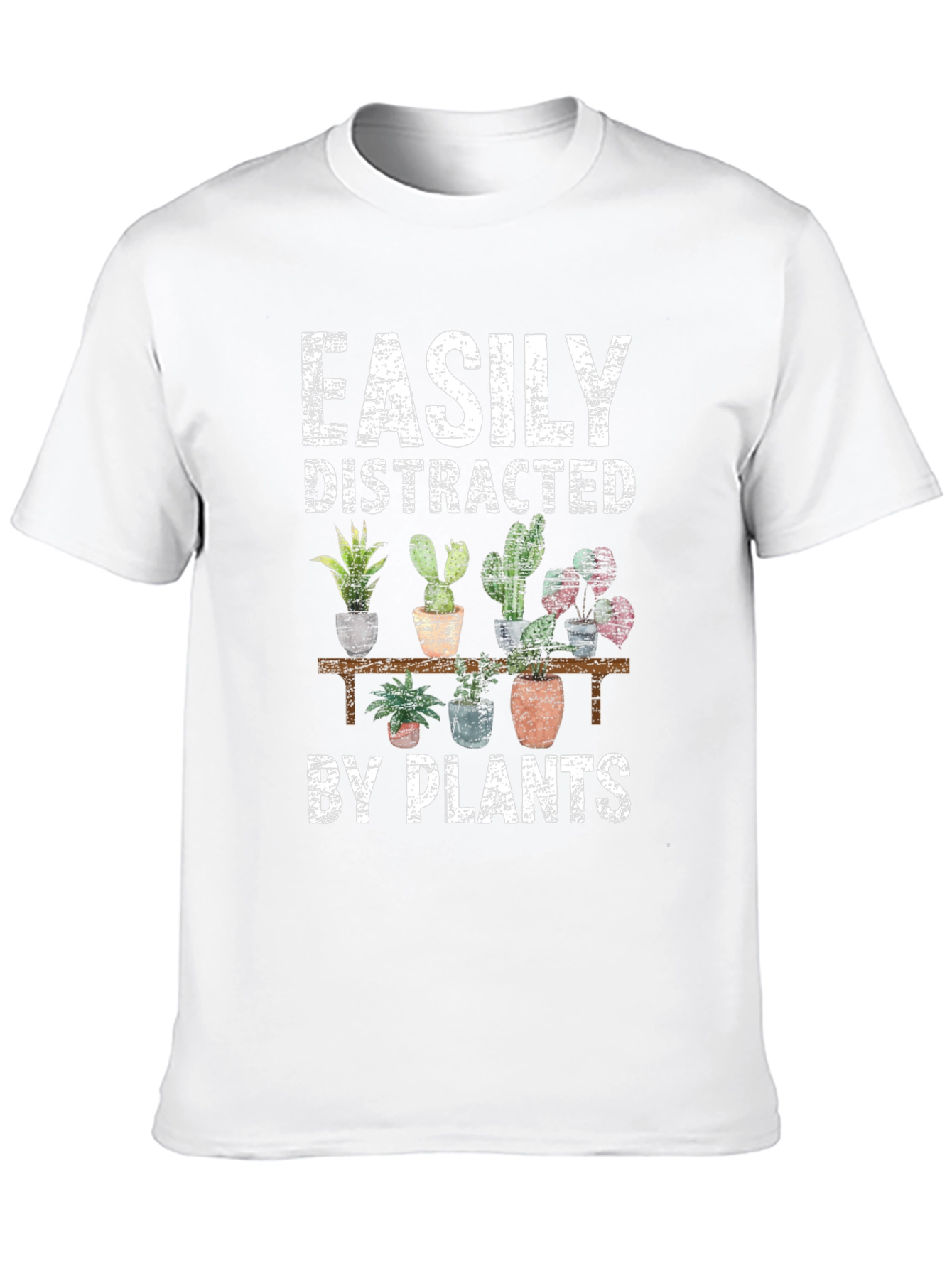Easily Distracted by Plants Graphic T-Shirt