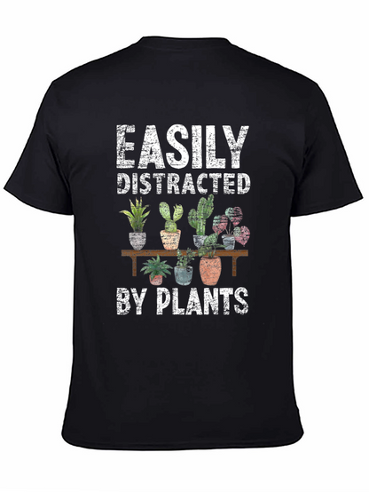 Easily Distracted by Plants Graphic T-Shirt