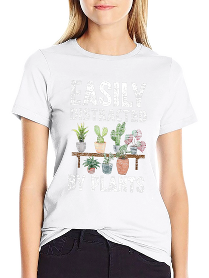 Easily Distracted by Plants Graphic T-Shirt