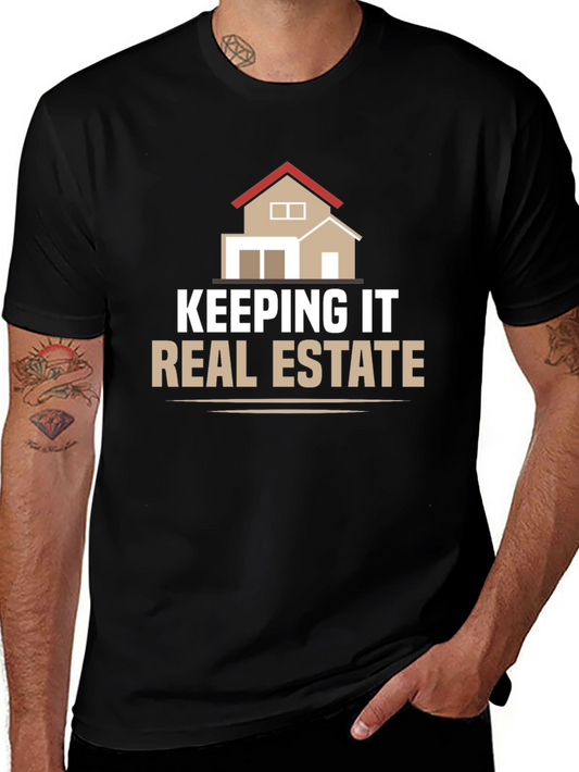 Keeping it Real Estate Graphic Tee