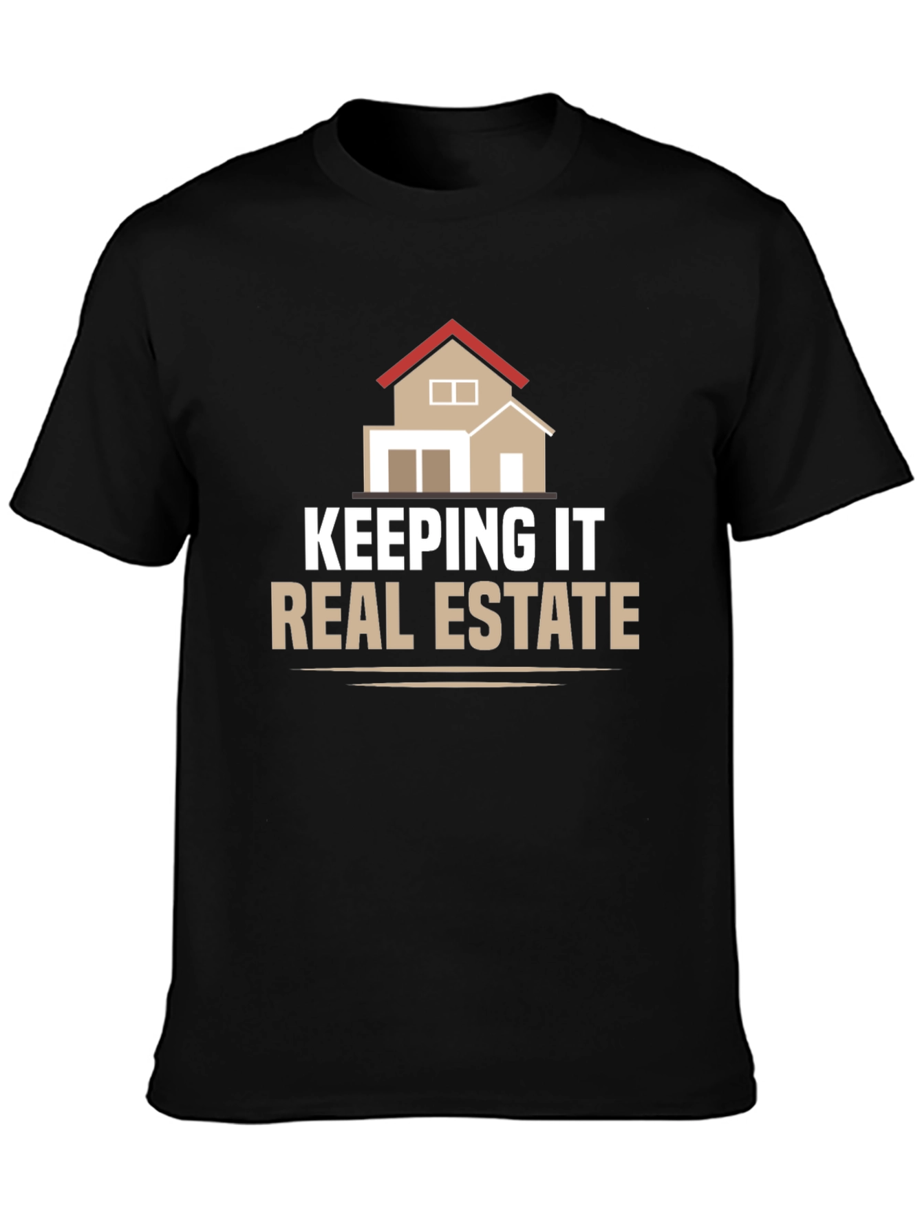 Keeping it Real Estate Graphic Tee